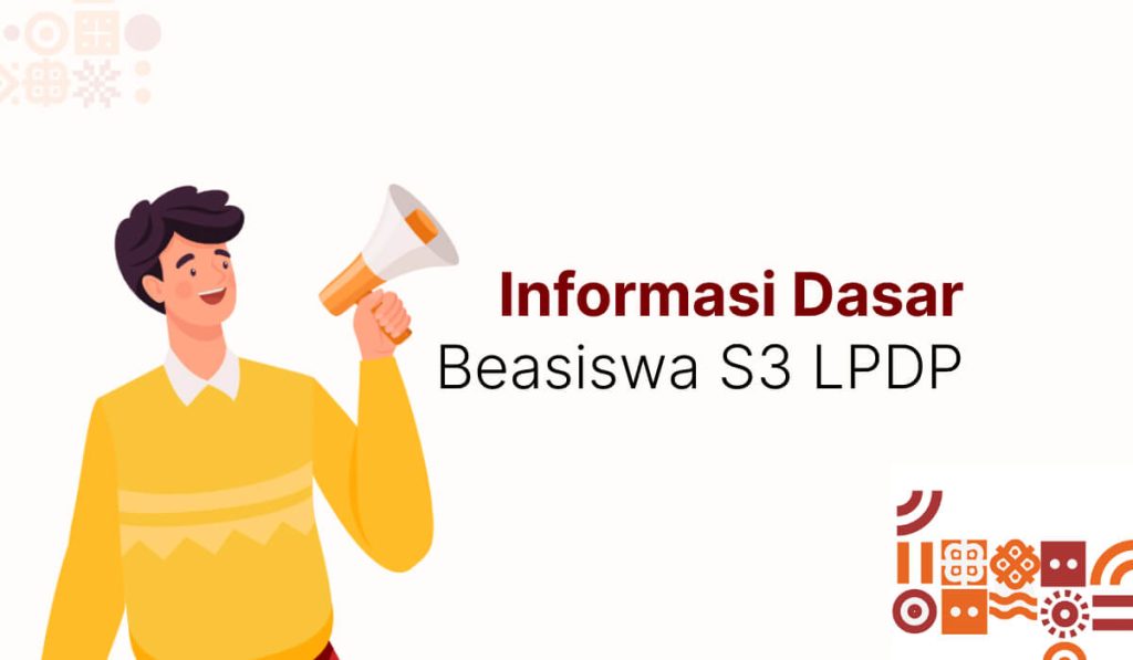 Informasi Dasar Beasiswa S3 LPDP