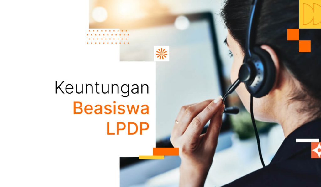 Keuntungan Beasiswa LPDP