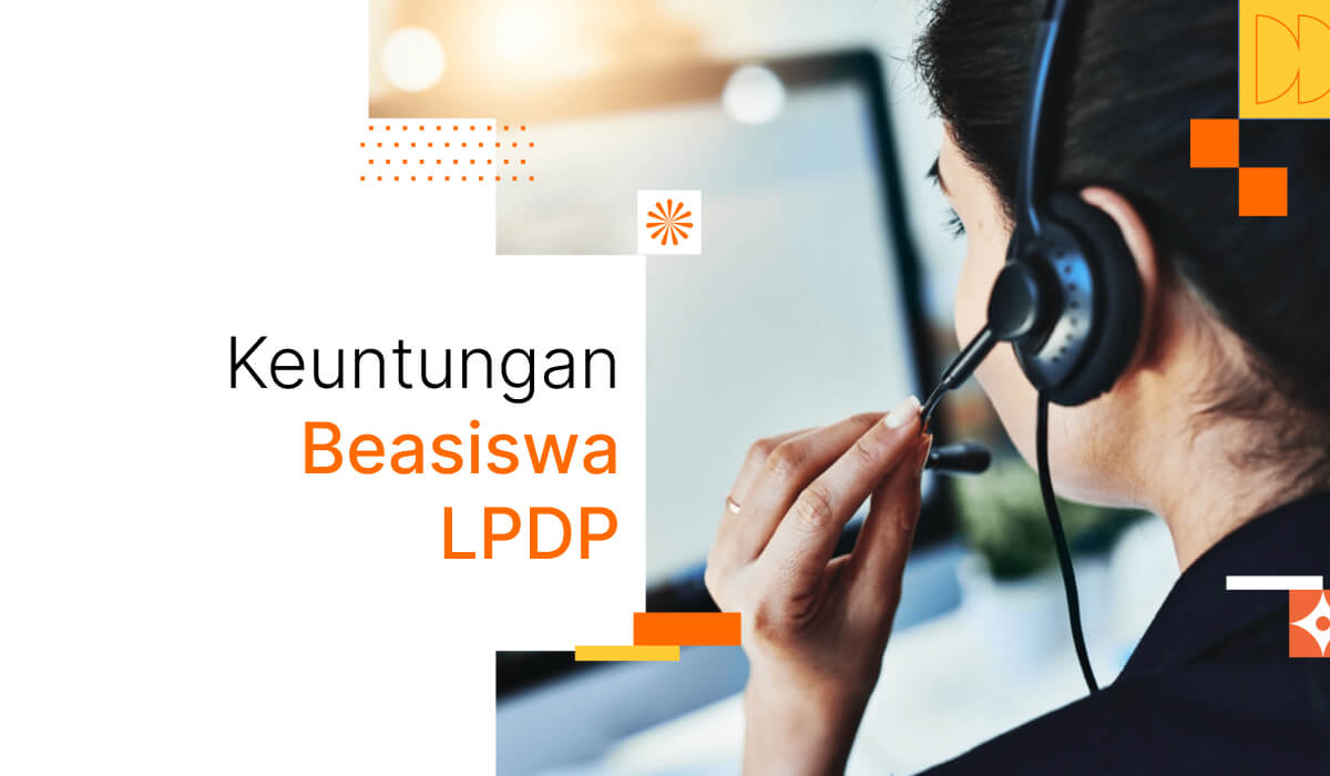 Keuntungan Beasiswa LPDP Dan Uang Saku Yang Diberikan - DuniaKampus.id