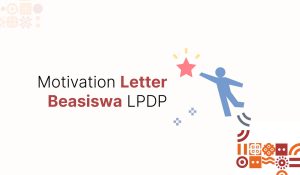 Motivation Letter Beasiswa LPDP