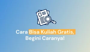 Cara Bisa Kuliah Gratis