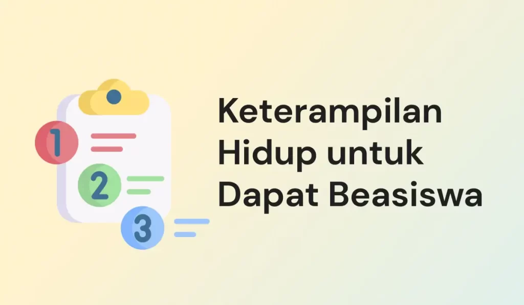 Keterampilan Hidup untuk Dapat Beasiswa