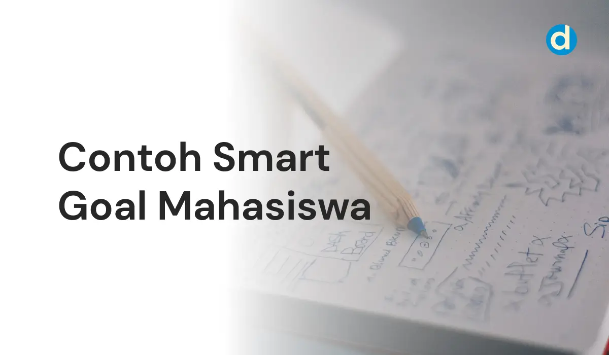 Smart Goal Mahasiswa: Pengertian, Metode Dan Contoh - DuniaKampus.id