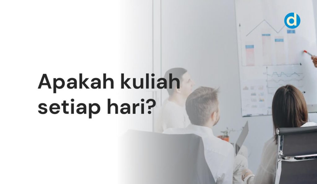 Apakah kuliah setiap hari