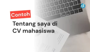 Contoh Tentang saya di CV mahasiswa