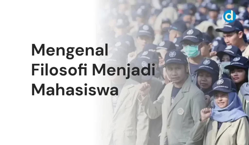 Mengenal Filosofi Menjadi Mahasiswa