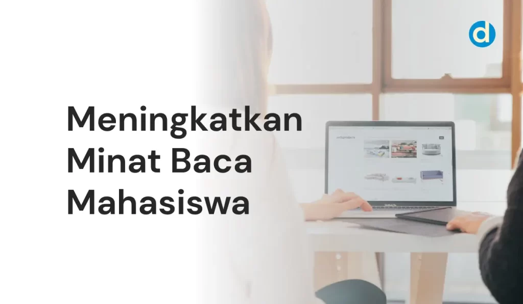 Meningkatkan Minat Baca Mahasiswa