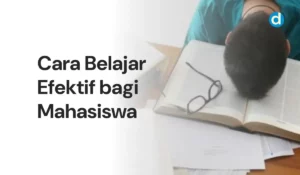 Cara Belajar Efektif bagi Mahasiswa