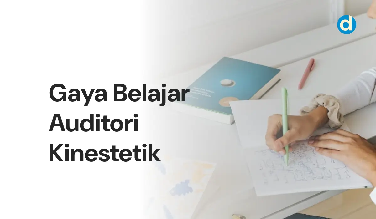 Gaya Belajar Auditori Kinestetik