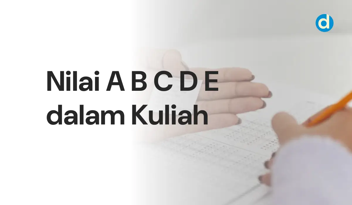 Nilai A B C D E dalam Kuliah