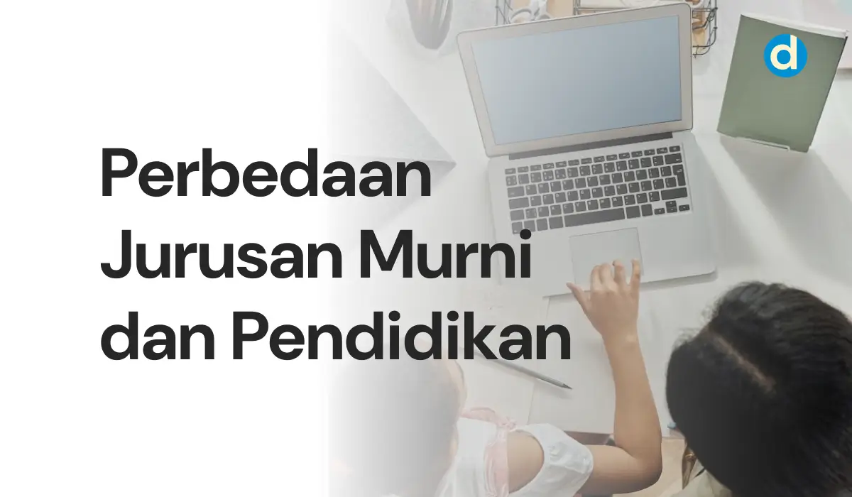 Perbedaan Jurusan Murni dan Pendidikan