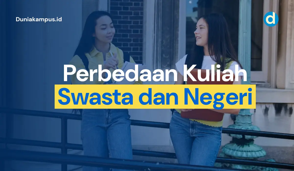 Perbedaan Kuliah Swasta dan Negeri